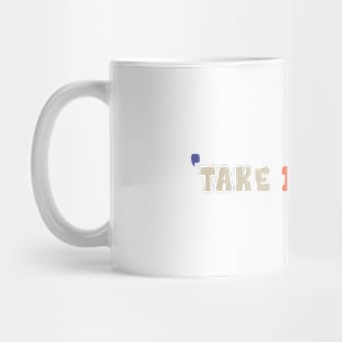 Take it all in Mug